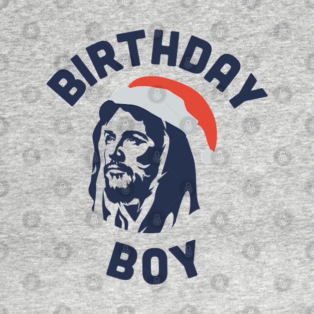 Birthday Boy - Funny Holidays Shirt Joke Statement Humor Slogan Quotes by sillyslogans